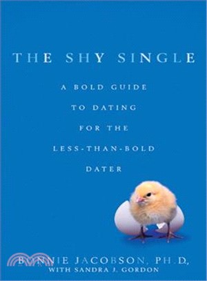 The Shy Single—A Bold Guide to Dating for the Less-Than-Bold Dater