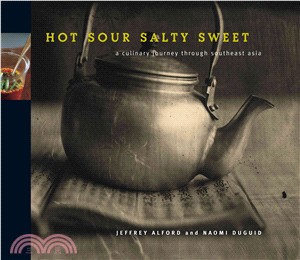 Hot, sour, salty, sweet :a culinary journey through Southeast Asia /