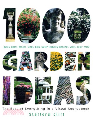 1000 Garden Ideas ─ The Best of Everything in a Visual Sourcebook