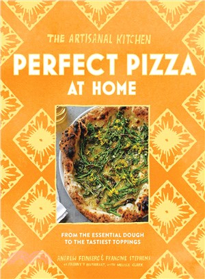 Perfect Pizza at Home ─ From the Essential Dough to the Tastiest Toppings