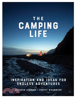 The Camping Life ― Inspiration and Ideas for Endless Adventures