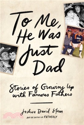 My Father The... ― Stories of Growing Up With Famous Fathers