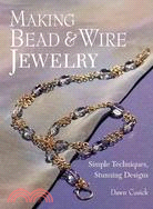 Making Bead & Wire Jewellery