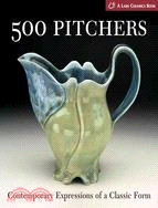 500 Pitchers ─ Contemporary Expressions of a Classic Form