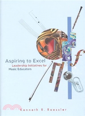 Aspiring to Excel ─ Leadership Initiatives for Music Educators