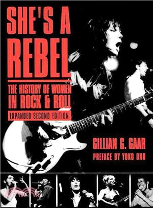 She's a Rebel ─ The Histroy of Women in Rock and Roll