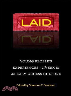 Laid ─ Young People's Experiences With Sex in an Easy-Access Culture