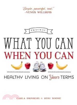 What You Can When You Can ― Healthy Living on Your Terms