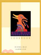 Bay Wolf Restaurant Cookbook