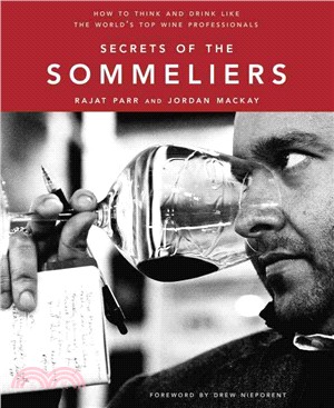 Secrets of the Sommeliers ─ How to Think and Drink Like the World's Top Wine Professionals