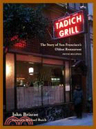 Tadich Grill ─ The Story of San Francisco's Oldent Restaurant, With Recipes