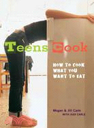 Teens Cook ─ How to Cook What You Want to Eat