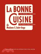 La Bonne Cuisine: The Original Companion for French Home Cooking