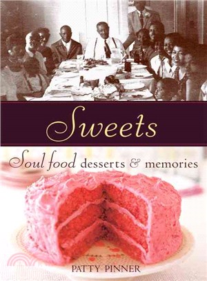 Sweets ─ Soul Food Desserts & Memories
