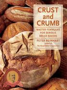 Crust & Crumb ─ Master Formulas for Serious Bread Bakers