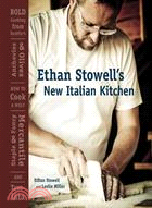 Ethan Stowell's New Italian Kitchen ─ Bold Cooking from Seattle's Anchovies & Olives, How to Cook a Wolf, Staple & Fancy Mercantile, and Tavolata