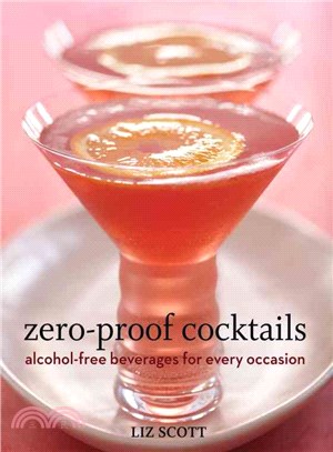 Zero-Proof Cocktails ─ Alcohol-Free Beverages for Every Occasion