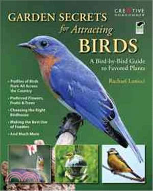 Garden Secrets for Attracting Birds ─ A Bird-by-Bird Guide to Favored Plants