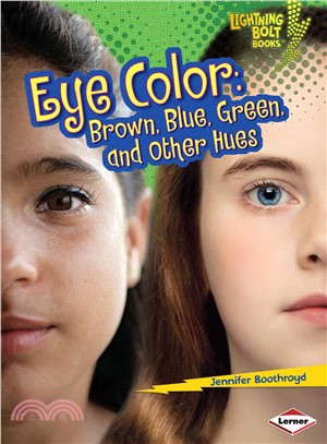 Eye Color ─ Brown, Blue, Green, and Other Hues
