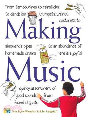 Making Music ─ How to Create and Use XX Homemade Musical Instruments