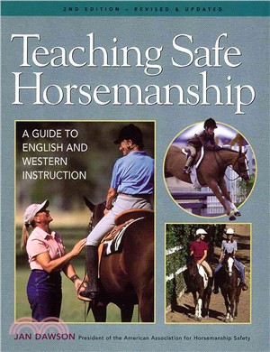 Teaching Safe Horsemanship ─ A Guide to English and Western Instruction