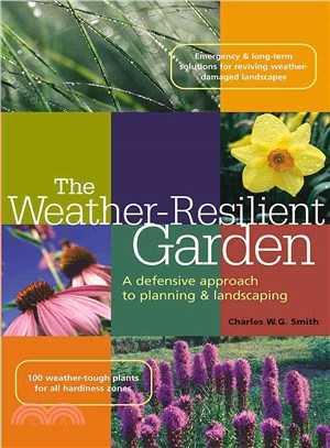 The Weather-Resilient Garden ─ A Defensive Approach to Planning & Landscaping