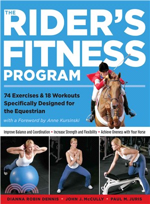 The Rider's Fitness Program ─ 74 Exercises & 18 Workouts Specifically Designed for the Equestrian