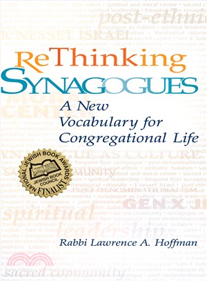 Rethinking Synagogues: A New Vocabulary for Congregational Life