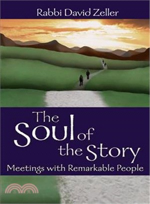 The Soul of the Story ― Mettings With Remarkable Souls