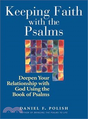 Keeping Faith With the Psalms