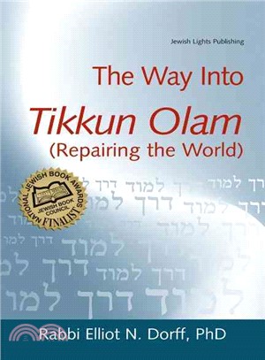 The Way into Tikkun Olam: Repairing the World