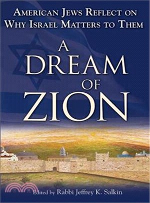 A Dream of Zion: American Jews Reflect on Why Israel Matters to Them