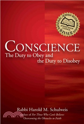 Conscience: The Duty to Obey and the Duty to Disobey