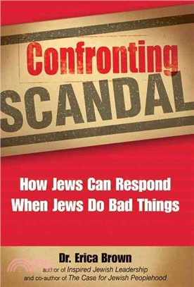 Confronting Scandal: How Jews Can Respond When Jews Do Bad Things