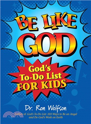 Be Like God—God's To-Do List for Kids