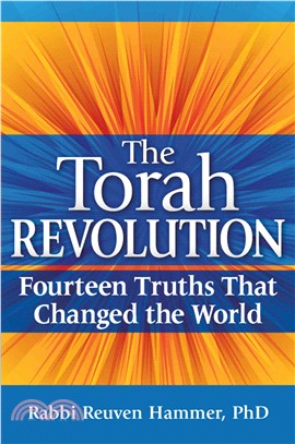 The Torah Revolution ― Fourteen Truths That Changed the World