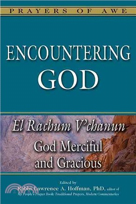 Encountering God ― El Rachum V?Chanun - God Merciful and Gracious