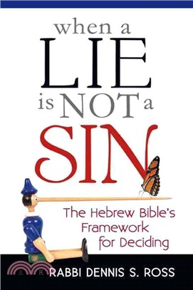 When a Lie Is Not a Sin ― The Hebrew Bible??Framework for Deciding