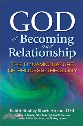 God of Becoming and Relationship ― The Dynamic Nature of Process Theology