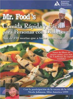 Mr. Food's Comida Rapida Y Facil Para Personas Con Diabetes ─ Mas De 150 Recetas Que a Todos Les Encantaran