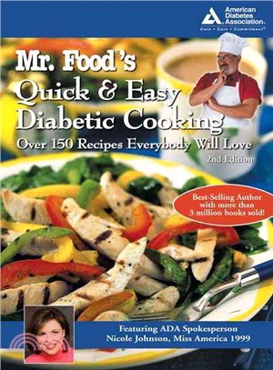 Mr. Food's Quick & Easy Diabetic Cooking ─ Over 150 Recipes Everybody Will Love