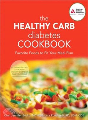 The Healthy Carb Diabetes Cookbook ─ Favorite Foods to Fit Your Meal Plan