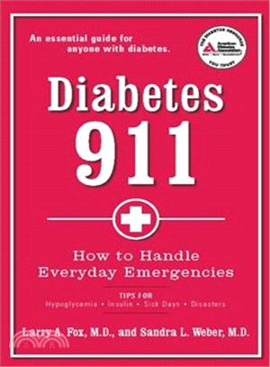 Diabetes 911 ─ How to Handle Everyday Emergencies