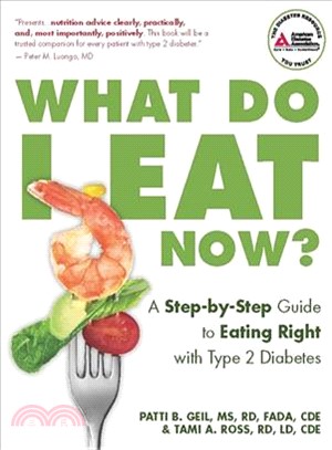 What Do I Eat Now? ─ A Step-by-step Guide to Eating Right With Type 2 Diabetes