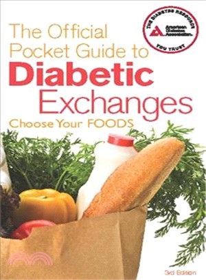 The Official Pocket Guide to Diabetic Exchanges ─ Choose Your Foods