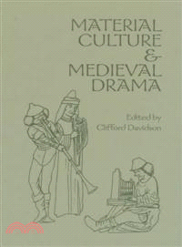 Material Culture & Medieval Drama