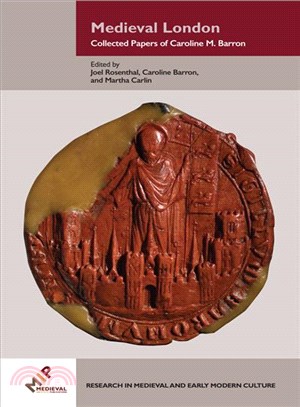 Medieval London ─ Collected Papers of Caroline M. Barron
