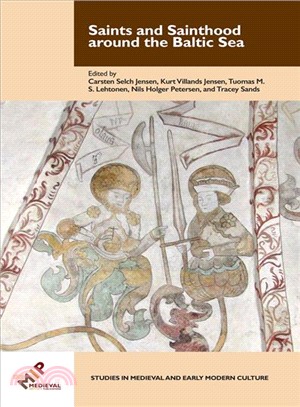 Saints and Sainthood Around the Baltic Sea ― Identity, Literacy, and Communication in the Middle Ages