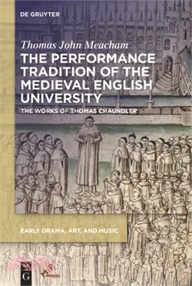 The Performance Tradition of the Medieval English University ― The Works of Thomas Chaundler