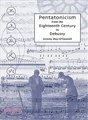 Pentatonicism from the Eighteenth Century to Debussy